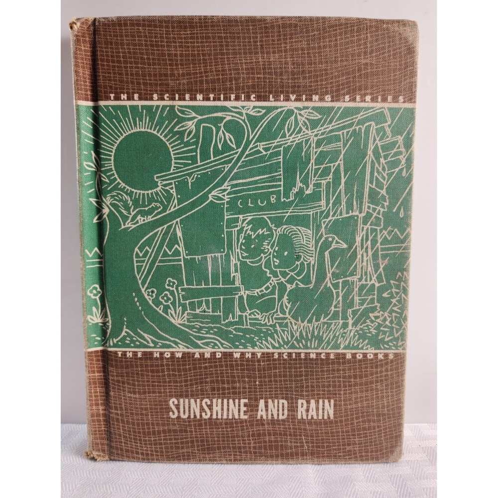 Sunshine and Rain Vintage Textbook 1949 HC Scientific Living Series Science Book